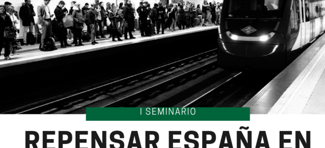 I Seminario "Repensar España en tiempos de crisis"
