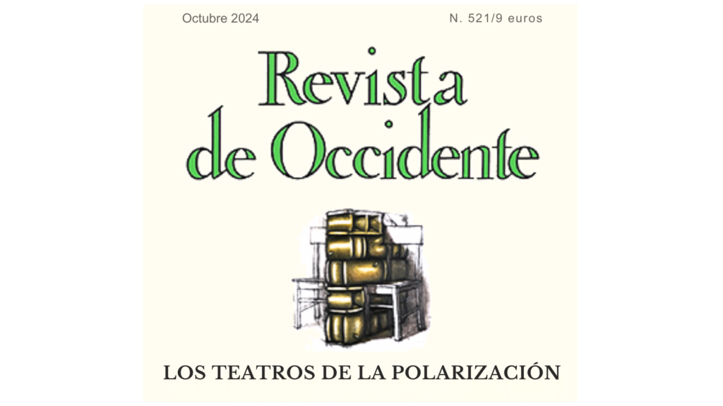 'Revista de Occidente' publica «Los teatros de la polarización»